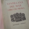 Santillana del Mar. LIbro de piedra. Año 1949.