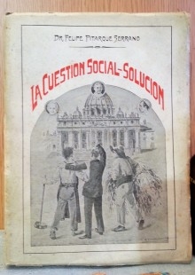 Libro La cuestión social-solución. Dr. Pitarque. Año 1947