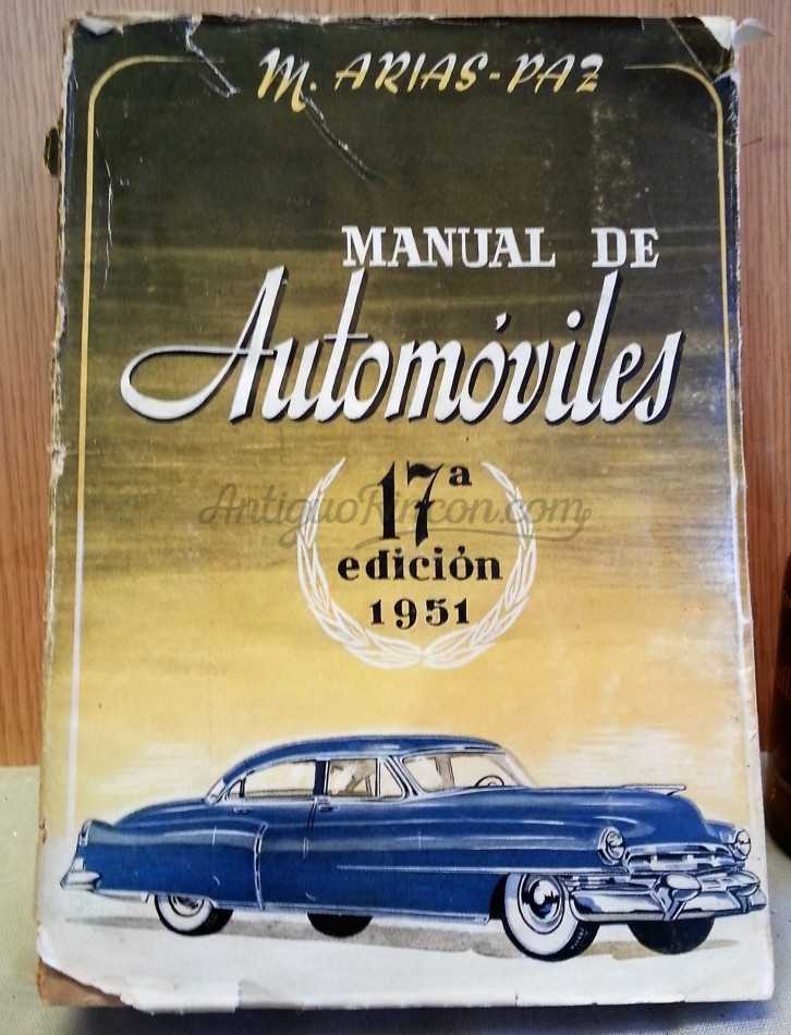 Libro MANUAL DE AUTOMÓVILES. Año 1951 Libro MANUAL DE AUTOMÓVILES. Año 1951
