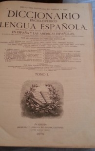 Diccionario enciclopédico de la Lengua Española del año 1878