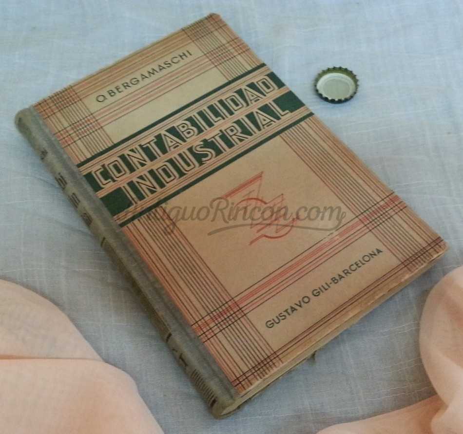 Libro antiguo. Tratado de Contabilidad Industrial. Año 1927.