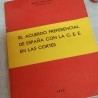 Libro antiguo. El acuerdo preferencial de España con la C.E.E. en las Cortes.