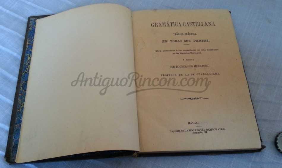 Gramática castellana. Libro centenario. Años 1869.