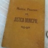 Libro centenario. Manual Práctico de Justicia Municipal. Año 1912.