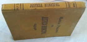 Libro centenario. Manual Práctico de Justicia Municipal. Año 1912.