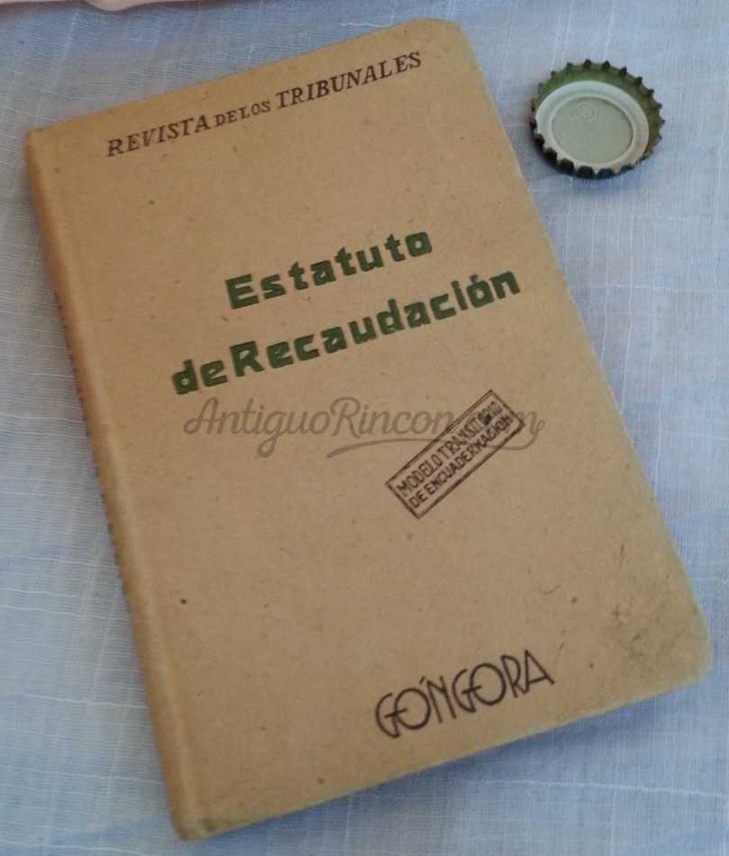 Libro Estatuto de Recaudación. Año 1928.